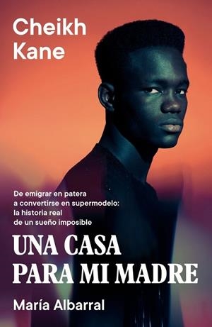 CASA PARA MI MADRE, UNA | 9788401040238 | KANE, CHEIKH ;  ALBARRAL, MARÍA | Llibreria La Gralla | Librería online de Granollers