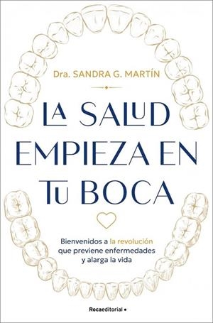 SALUD EMPIEZA EN TU BOCA, LA | 9791387905682 | G. MARTÍN, SANDRA | Llibreria La Gralla | Librería online de Granollers