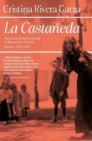 CASTAÑEDA, LA | 9788466389280 | RIVERA GARZA, CRISTINA | Llibreria La Gralla | Llibreria online de Granollers