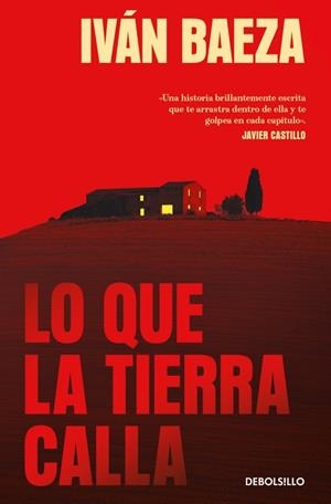 LO QUE LA TIERRA CALLA | 9788466391344 | BAEZA, IVAN | Llibreria La Gralla | Llibreria online de Granollers