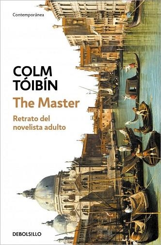 THE MASTER | 9788466390842 | TÓIBÍN, COLM | Llibreria La Gralla | Librería online de Granollers