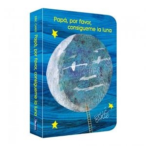 PAPÁ, POR FAVOR CONSÍGUEME LA LUNA. | 9788448873448 | CARLE, ERIC | Llibreria La Gralla | Llibreria online de Granollers