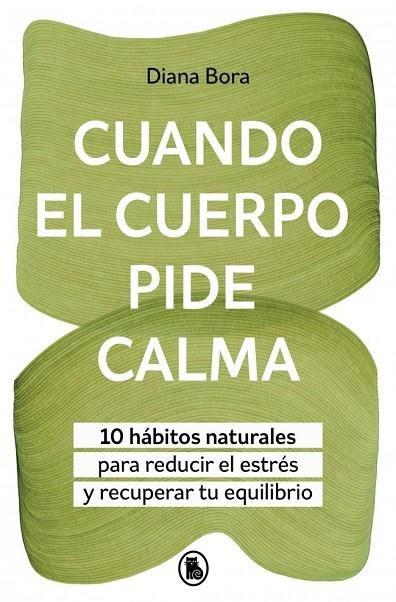 CUANDO EL CUERPO PIDE CALMA | 9788402431097 | BORA (@FISIOSOMATICA), DIANA | Llibreria La Gralla | Librería online de Granollers