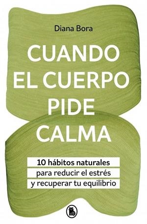 CUANDO EL CUERPO PIDE CALMA | 9788402431097 | BORA (@FISIOSOMATICA), DIANA | Llibreria La Gralla | Librería online de Granollers