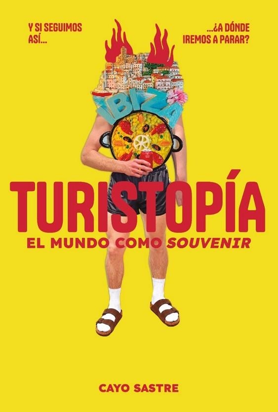 TURISTOPÍA: EL MUNDO COMO «SOUVENIR» | 9791399138528 | SASTRE, CAYO | Llibreria La Gralla | Llibreria online de Granollers