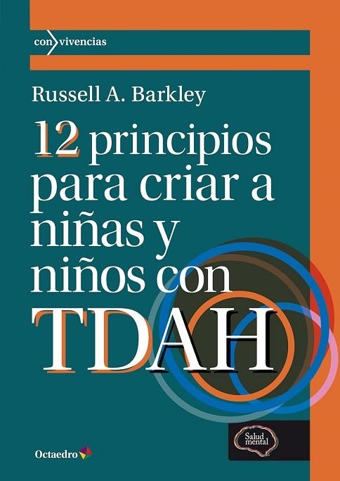 12 PRINCIPIOS PARA CRIAR A NIÑAS Y NIÑOS CON TDAH | 9788410793200 | BARKLEY, RUSSELL A. | Llibreria La Gralla | Librería online de Granollers