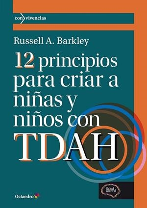 12 PRINCIPIOS PARA CRIAR A NIÑAS Y NIÑOS CON TDAH | 9788410793200 | BARKLEY, RUSSELL A. | Llibreria La Gralla | Librería online de Granollers