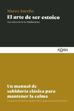 ARTE DE SER ESTOICO, EL | 9788410358485 | AURELIO, MARCO | Llibreria La Gralla | Librería online de Granollers