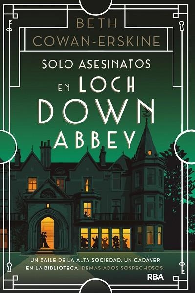 SOLO ASESINATOS EN LOCH DOWN ABBEY | 9788411326094 | COWAN-ERSKINE, BETH | Llibreria La Gralla | Llibreria online de Granollers