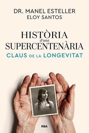 HISTÒRIA D'UNA SUPERCENTENÀRIA | 9791370310622 | ESTELLER BADOSA, MANEL ;  SANTOS, ELOY | Llibreria La Gralla | Llibreria online de Granollers