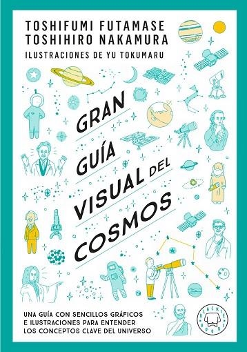 GRAN GUÍA VISUAL DEL COSMOS. NUEVA VERSIÓN EXTENDIDA Y ACTUALIZADA. | 9791388154683 | FUTAMASE, TOSHIFUMI ;  NAKAMARU, TOSHIMIRO | Llibreria La Gralla | Llibreria online de Granollers