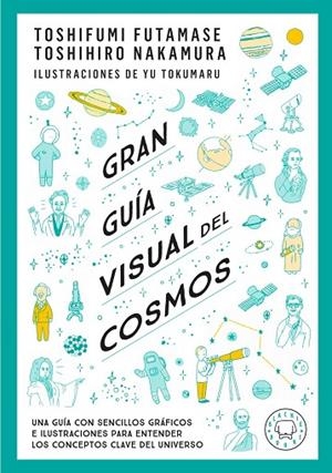 GRAN GUÍA VISUAL DEL COSMOS. NUEVA VERSIÓN EXTENDIDA Y ACTUALIZADA. | 9791388154683 | FUTAMASE, TOSHIFUMI ;  NAKAMARU, TOSHIMIRO | Llibreria La Gralla | Llibreria online de Granollers