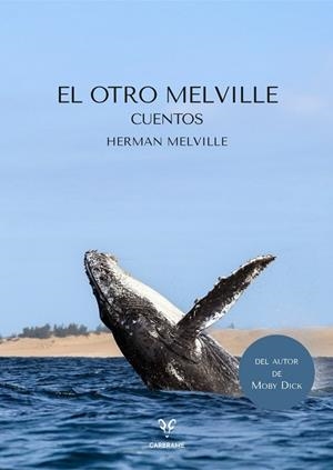OTRO MELVILLE, EL | 9791399115901 | MELVILLE, HERMAN | Llibreria La Gralla | Llibreria online de Granollers