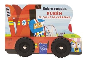 SOBRE RUEDAS. RUBÉN EL COCHE DE CARRERAS | 9788408313823 | YOYO | Llibreria La Gralla | Librería online de Granollers