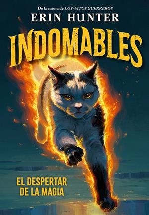 DESPERTAR DE LA MAGIA, EL INDOMABLES 1. EL | 9791388042027 | ERIN, HUNTER | Llibreria La Gralla | Librería online de Granollers