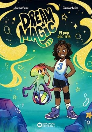 DREAM MAGIC.EL POP ARC IRIS | 9788448967550 | PONS, ALENA | Llibreria La Gralla | Librería online de Granollers
