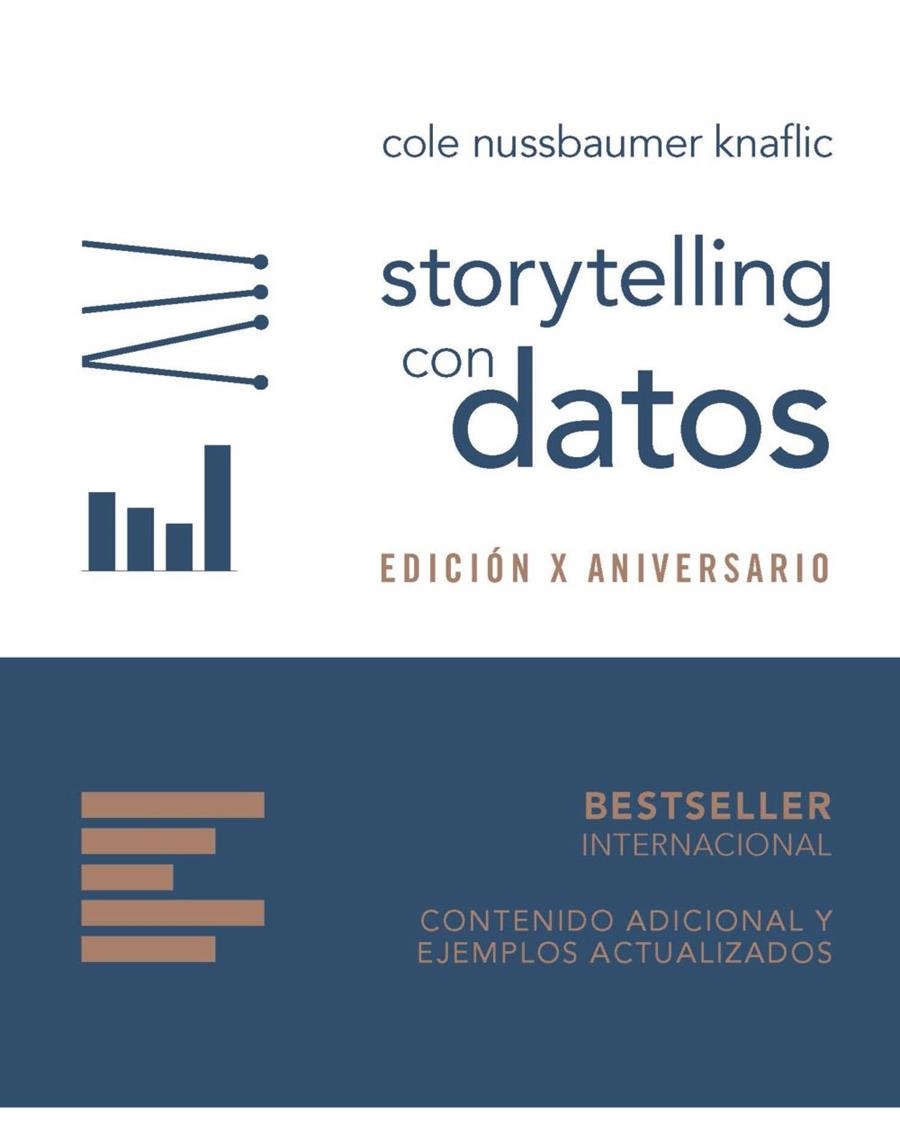 STORYTELLING CON DATOS. EDICIÓN X ANIVERSARIO | 9788441553125 | NUSSBAUMER KNAFLIC, COLE | Llibreria La Gralla | Llibreria online de Granollers