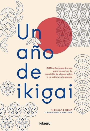 UN AÑO DE IKIGAI | 9788410428607 | KEMP, NICHOLAS | Llibreria La Gralla | Llibreria online de Granollers