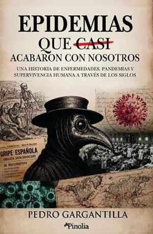 EPIDEMIAS QUE CASI ACABARON CON NOSOTROS, LAS | 9791388075384 | GARGANTILLA MADERA, PEDRO | Llibreria La Gralla | Llibreria online de Granollers