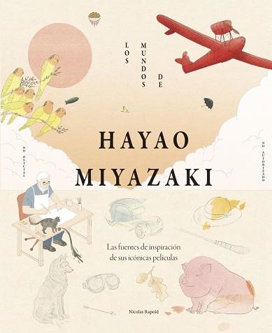 MUNDOS DE HAYAO MIYAZAKI, LOS | 9791387761509 | RAPOLD, NICOLAS | Llibreria La Gralla | Llibreria online de Granollers