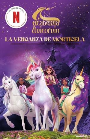 VENGANZA DE MORTICELA, LA  ACADEMIA UNICORNIO. LA | 9788408323846 | VVAA | Llibreria La Gralla | Llibreria online de Granollers