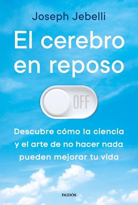 EL CEREBRO EN REPOSO | 9788449345685 | JEBELLI, JOSEPH | Llibreria La Gralla | Llibreria online de Granollers