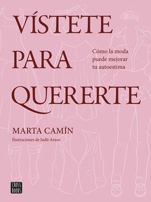 VÍSTETE PARA QUERERTE | 9788408324621 | CAMÍN, MARTA | Llibreria La Gralla | Llibreria online de Granollers