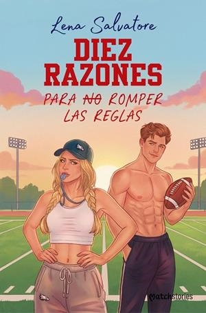 DIEZ RAZONES PARA NO ROMPER LAS REGLAS | 9788408324737 | SALVATORE, LENA | Llibreria La Gralla | Llibreria online de Granollers