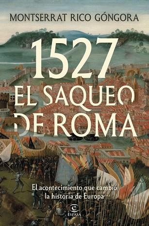 1527. EL SAQUEO DE ROMA | 9788467083415 | RICO GONGORA, MONTSERRAT | Llibreria La Gralla | Librería online de Granollers