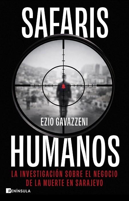 SAFARIS HUMANOS | 9788411005289 | GAVAZZENI, EZIO | Llibreria La Gralla | Librería online de Granollers