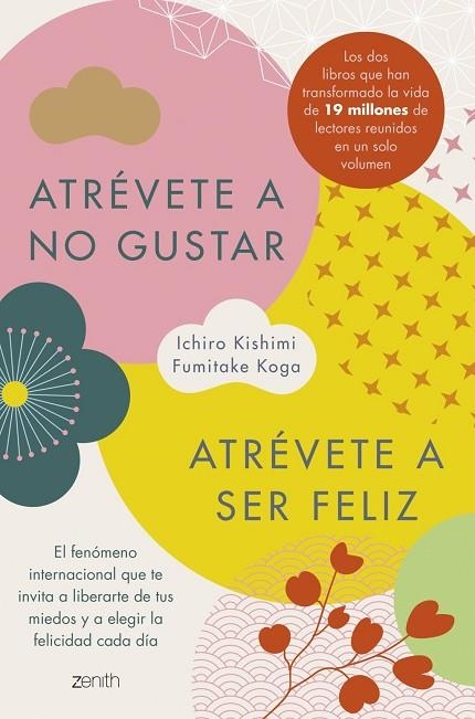 ATRÉVETE A NO GUSTAR + ATRÉVETE A SER FELIZ (EDICIÓN ÓMNIBUS) | 9788408326014 | KOGA, FUMITAKE ;  KISHIMI, ICHIRO | Llibreria La Gralla | Llibreria online de Granollers
