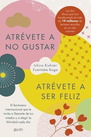 ATRÉVETE A NO GUSTAR + ATRÉVETE A SER FELIZ (EDICIÓN ÓMNIBUS) | 9788408326014 | KOGA, FUMITAKE ;  KISHIMI, ICHIRO | Llibreria La Gralla | Llibreria online de Granollers