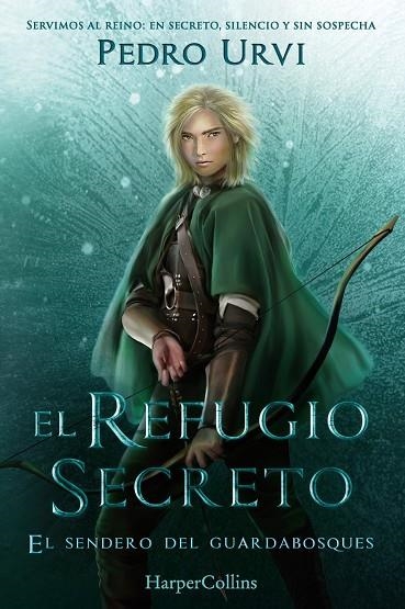 REFUGIO SECRETO, EL  (EL SENDERO DEL GUARDABOSQUES, LIBRO 5) | 9788410649101 | URVI, PEDRO | Llibreria La Gralla | Llibreria online de Granollers