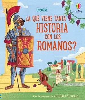 ¿A QUÉ VIENE TANTA HISTORIA CON LOS ROMANOS? | 9781806070855 | COWAN, LAURA | Llibreria La Gralla | Librería online de Granollers