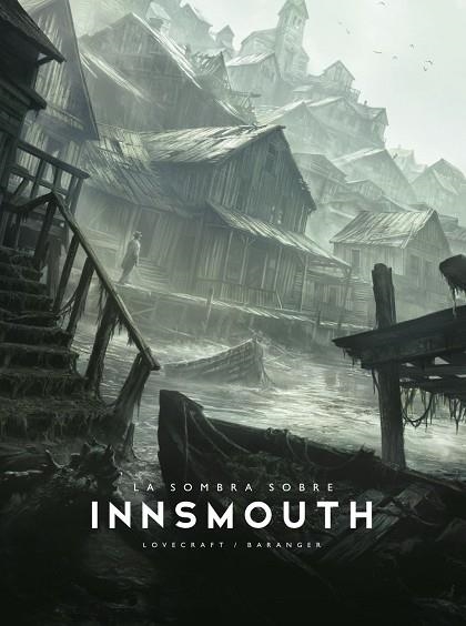 LA SOMBRA SOBRE INNSMOUTH | 9788445021729 | BARANGER, FRANÇOIS / LOVECRAFT, H. P LOVECRAFT | Llibreria La Gralla | Llibreria online de Granollers