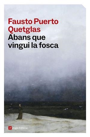 ABANS QUE VINGUI LA FOSCA | 9791387853556 | PUERTO QUETGLAS, FAUSTO | Llibreria La Gralla | Librería online de Granollers