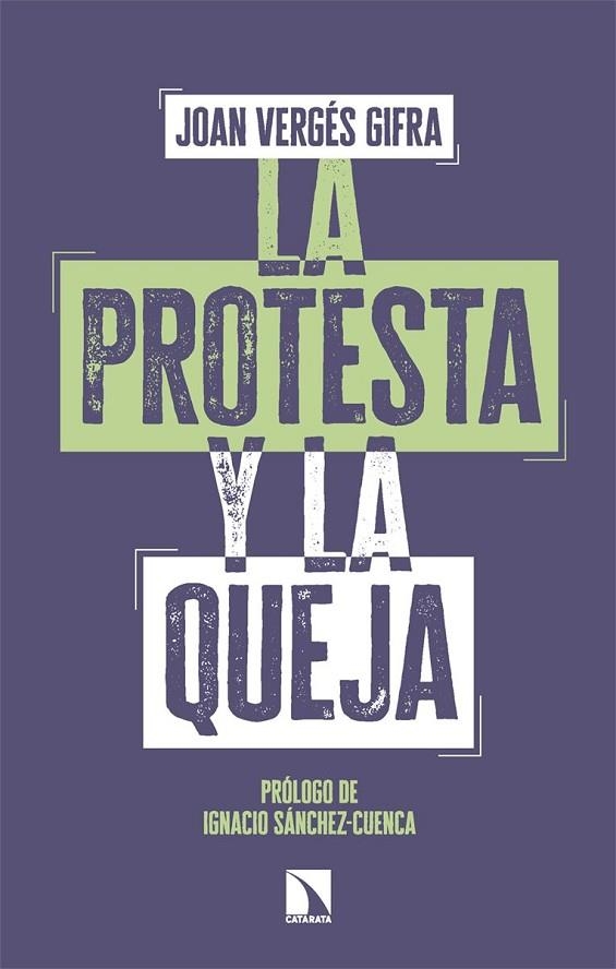 PROTESTA Y LA QUEJA, LA | 9788410676527 | VERGÉS GIFRA, JOAN | Llibreria La Gralla | Llibreria online de Granollers