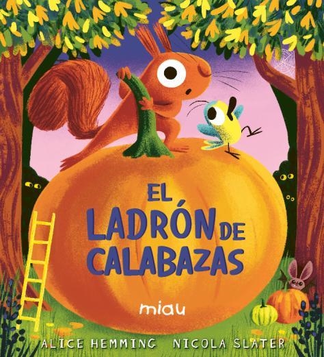 LADRÓN DE CALABAZAS, EL | 9791388030123 | HEMMING, ALICE | Llibreria La Gralla | Librería online de Granollers