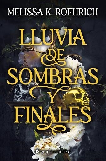 LLUVIA DE SOMBRAS Y FINALES | 9791388404009 | ROEHRICH, MELISSA K. | Llibreria La Gralla | Librería online de Granollers