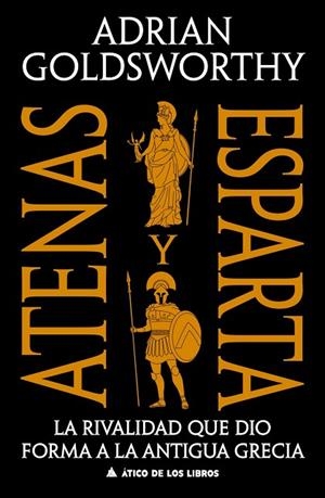 ATENAS Y ESPARTA | 9791387592738 | GOLDSWORTHY, ADRIAN | Llibreria La Gralla | Llibreria online de Granollers