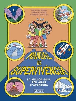MANUAL DE SUPERVIVÈNCIA | 9791399209754 | VERNET, STEPHANIE ;  GAUTIER, CAMILLE | Llibreria La Gralla | Librería online de Granollers