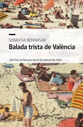 BALADA TRISTA DE VALÈNCIA | 9788413037363 | BENNASAR LLOBERA, SEBASTIÀ | Llibreria La Gralla | Llibreria online de Granollers