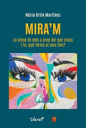 MIRA'M | 9788491366607 | ORTÍN MARTÍNEZ, NÚRIA | Llibreria La Gralla | Librería online de Granollers