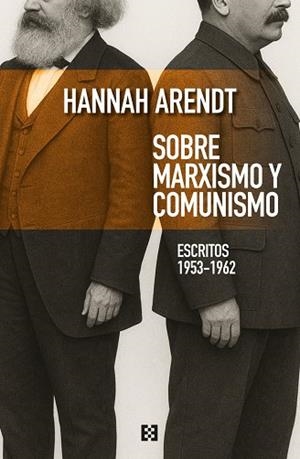 SOBRE MARXISMO Y COMUNISMO | 9788413392523 | ARENDT, HANNAH | Llibreria La Gralla | Llibreria online de Granollers