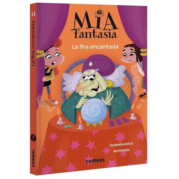 FIRA ENCANTADA, MIA FANTASIA 11. LA | 9788411584159 | ROCA, ELISENDA | Llibreria La Gralla | Librería online de Granollers