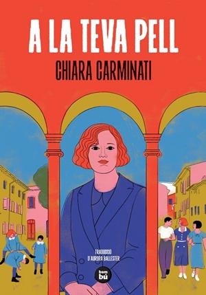 A LA TEVA PELL | 9788410860513 | CARMINATI, CHIARA | Llibreria La Gralla | Librería online de Granollers