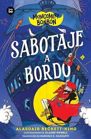 SABOTAJE A BORDO, MONTGOMERY BONBON. | 9788410860551 | BECKETT-KING,  ALASDAIR | Llibreria La Gralla | Librería online de Granollers