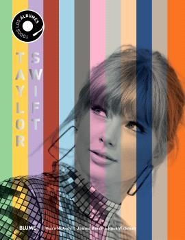 TAYLOR SWIFT. TODOS SUS ÁLBUMES | 9791388023347 | MCAVOY, MOIRA ;  WEIS, JOANNA | Llibreria La Gralla | Llibreria online de Granollers