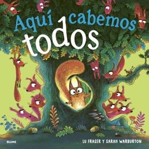AQUÍ CABEMOS TODOS | 9791388023538 | FRASER, LU ;  WARBURTON, SARAH | Llibreria La Gralla | Llibreria online de Granollers