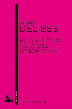 DISPUTADO VOTO DEL SEÑOR CAYO, EL (AUSTRAL BÁSICOS) | 9788423327928 | DELIBES, MIGUEL | Llibreria La Gralla | Llibreria online de Granollers
